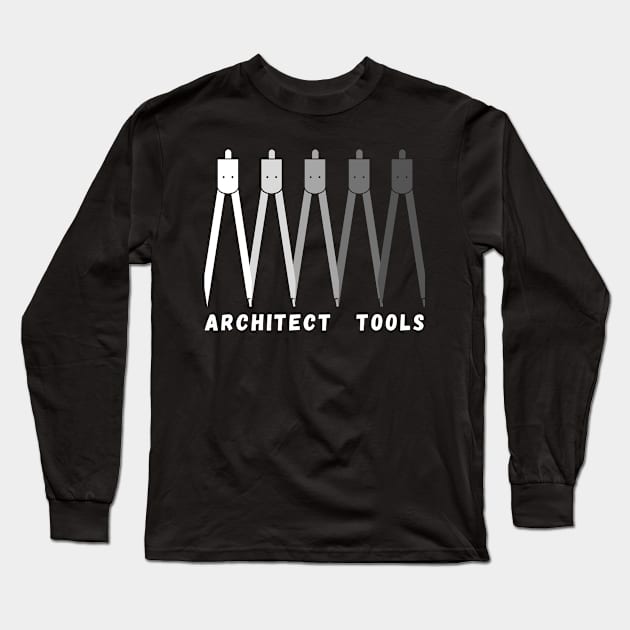 Architect Tools Monochromatic Long Sleeve T-Shirt by SLGA Designs